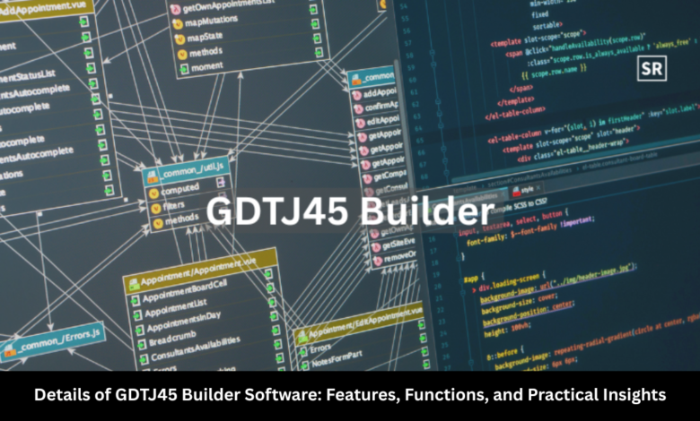 details of gdtj45 builder software