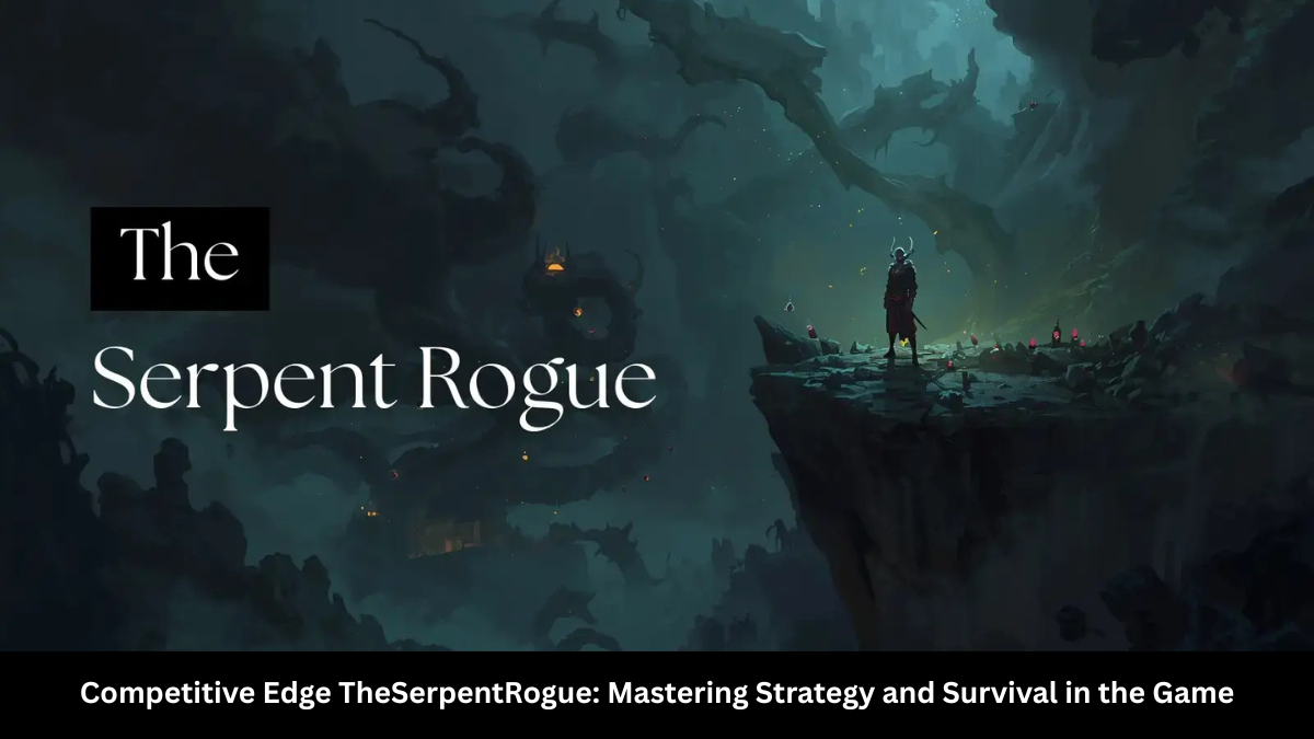 competitive edge theserpentrogue