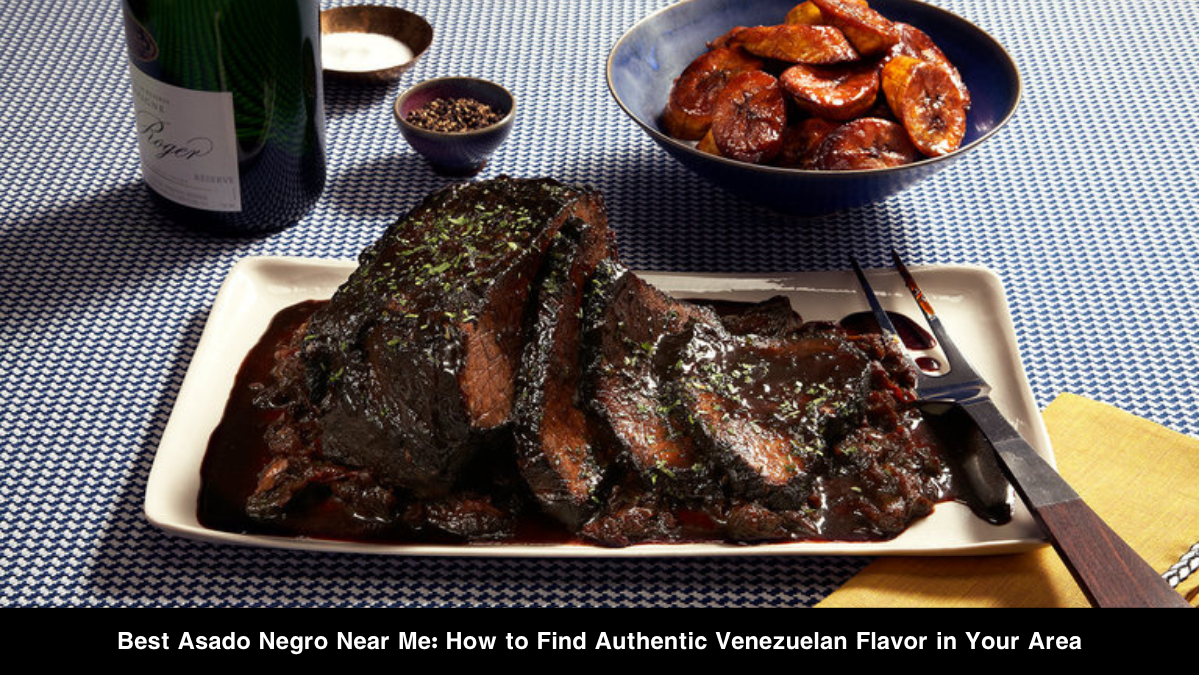 Best Asado Negro Near Me