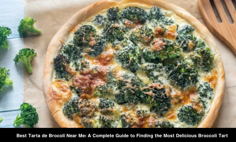 best tarta de brocoli near me