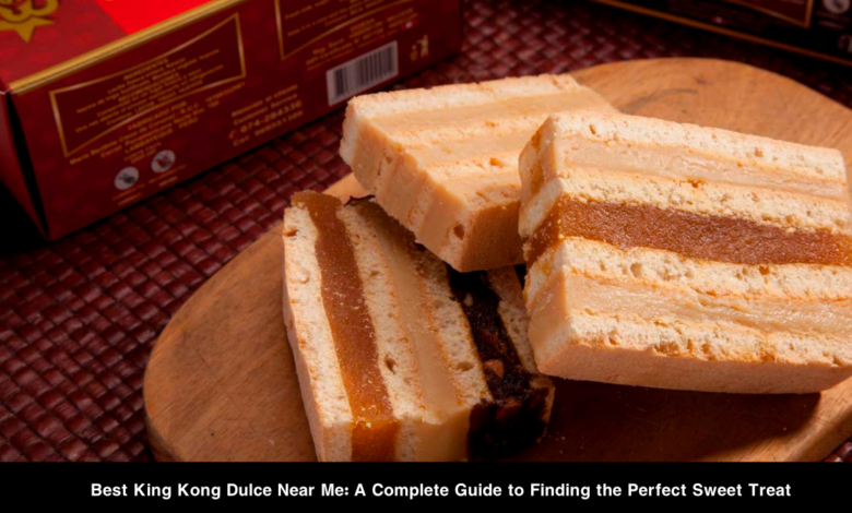 best king kong dulce near me