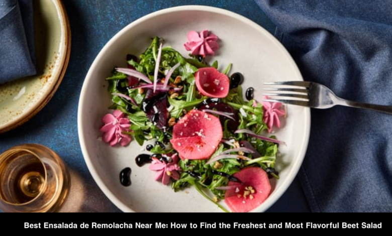 best ensalada de remolacha near me