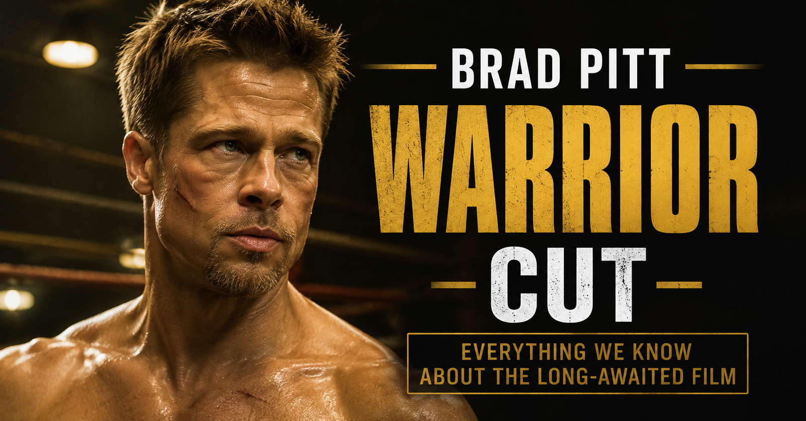 brad pitt warrior cut